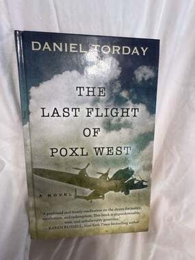 The Last Flight of Poxl West by Daniel Torday, Large Print Hardcover Edition